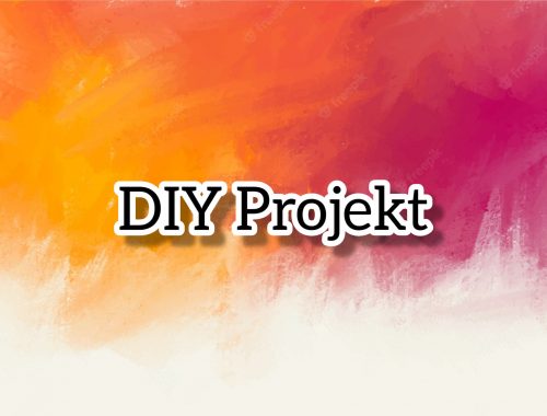 DIY Projekt